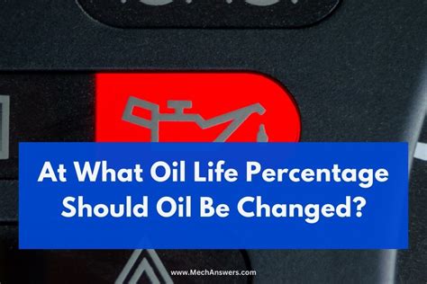 At what oil life percentage should oil be changed. Things To Know About At what oil life percentage should oil be changed. 